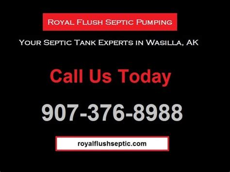 Royal flush septic wasilla  24/7 Emergency Service Available
